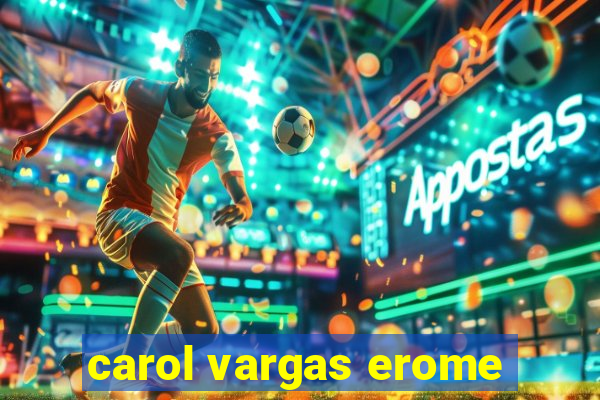 carol vargas erome