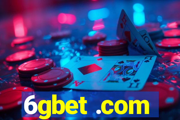 6gbet .com
