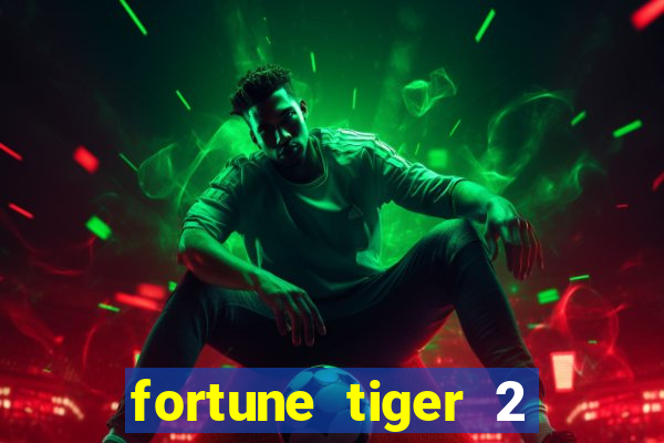 fortune tiger 2 revenge demo