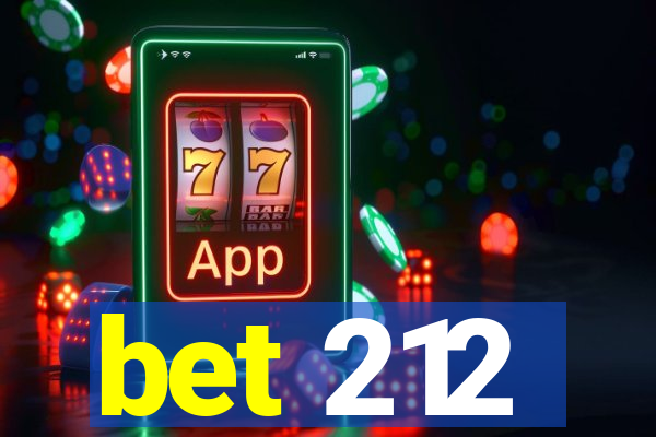 bet 212