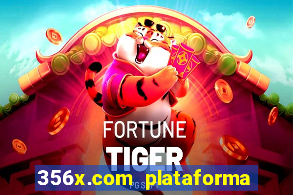 356x.com plataforma de jogos