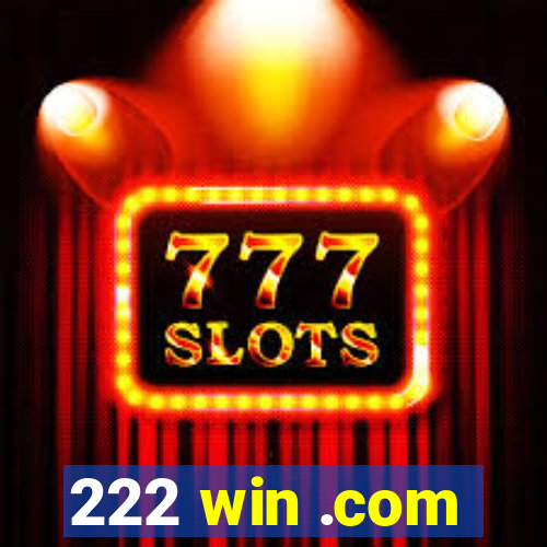 222 win .com
