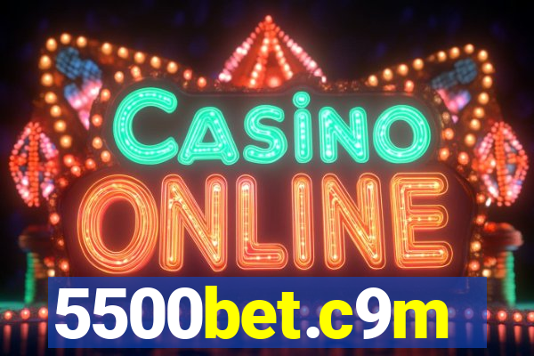5500bet.c9m