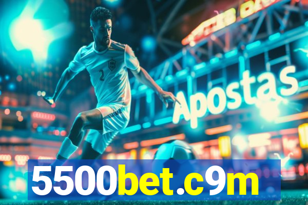 5500bet.c9m