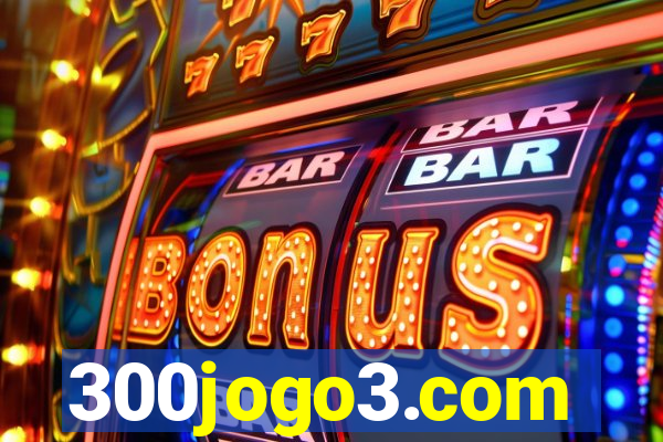 300jogo3.com