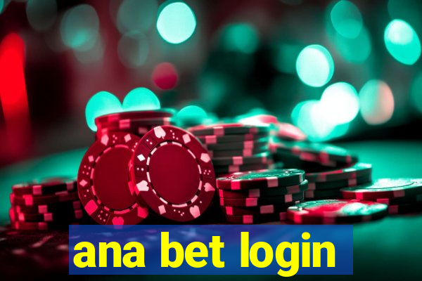 ana bet login