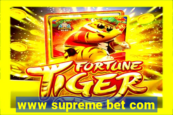www supreme bet com