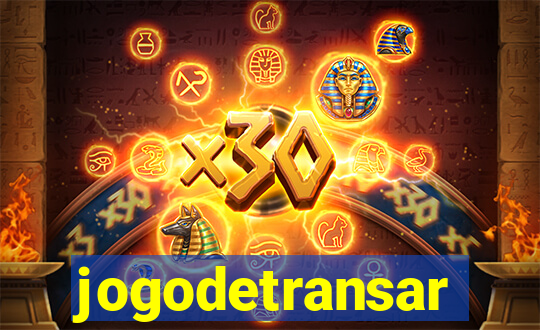 jogodetransar