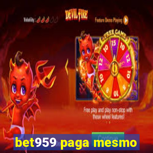 bet959 paga mesmo