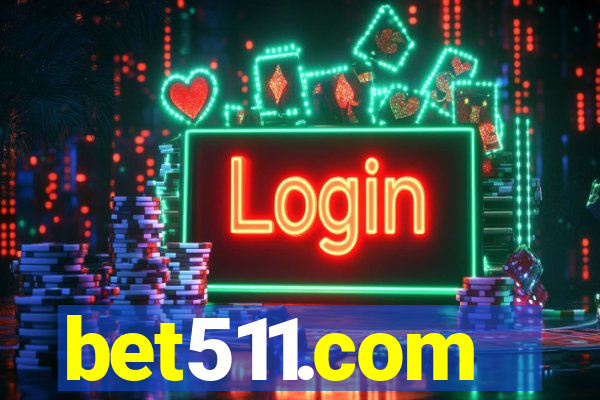 bet511.com