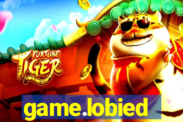 game.lobied