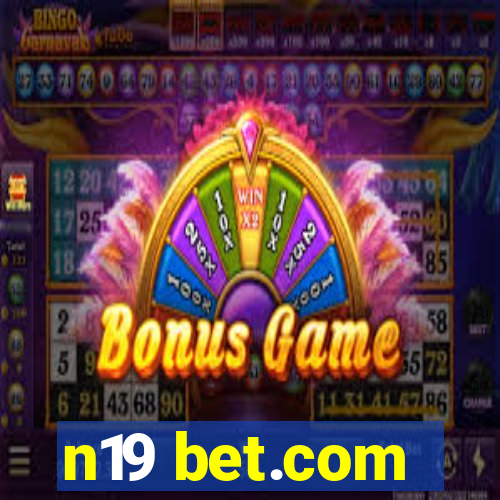 n19 bet.com