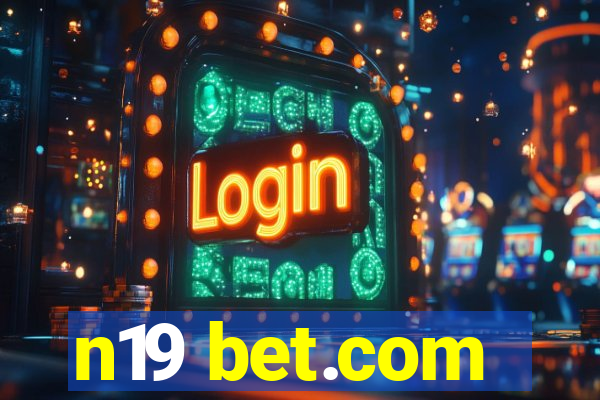 n19 bet.com