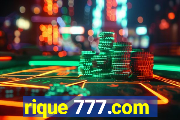 rique 777.com
