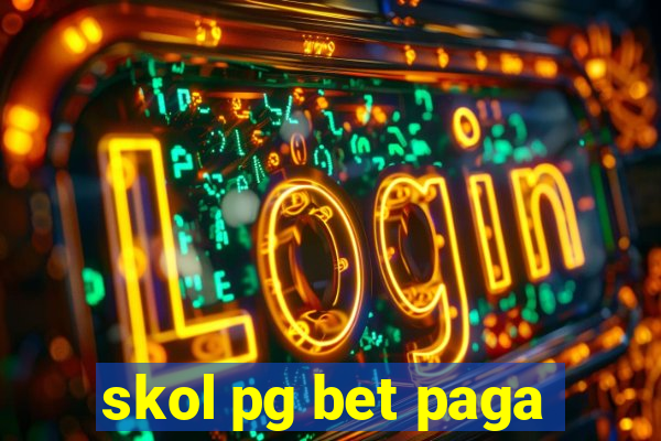 skol pg bet paga