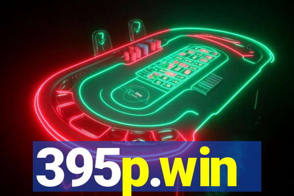 395p.win