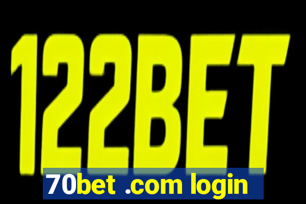 70bet .com login