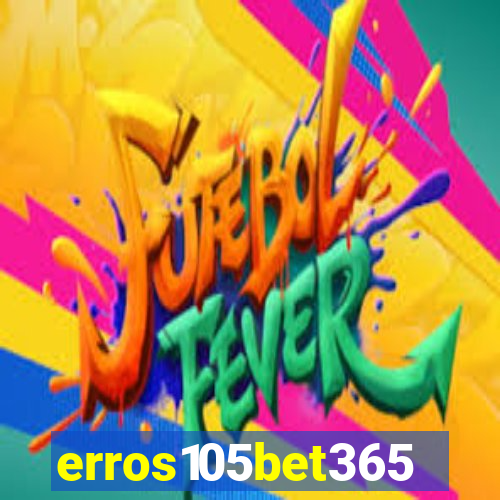 erros105bet365