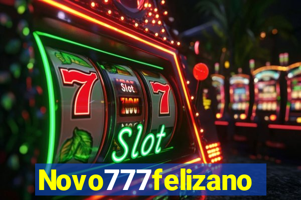 Novo777felizano