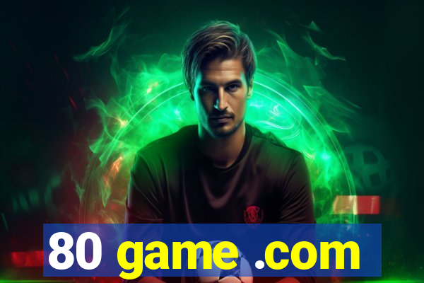 80 game .com