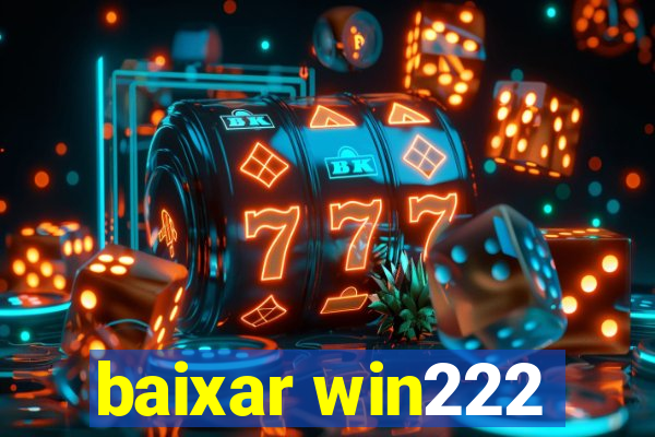 baixar win222