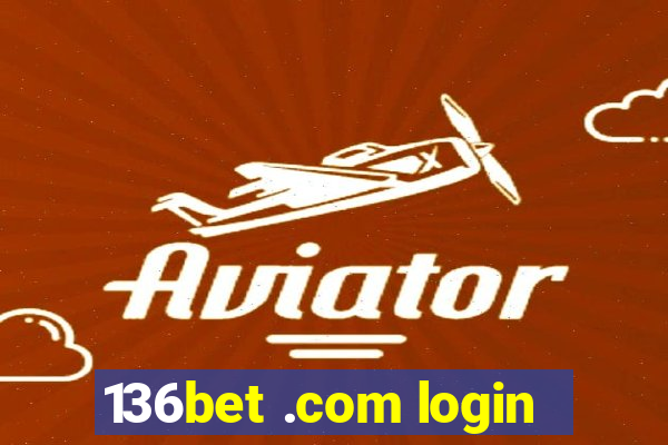 136bet .com login
