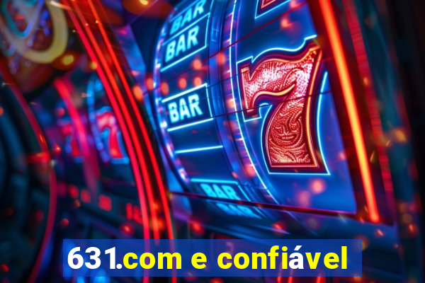 631.com e confiável