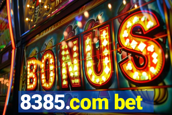 8385.com bet
