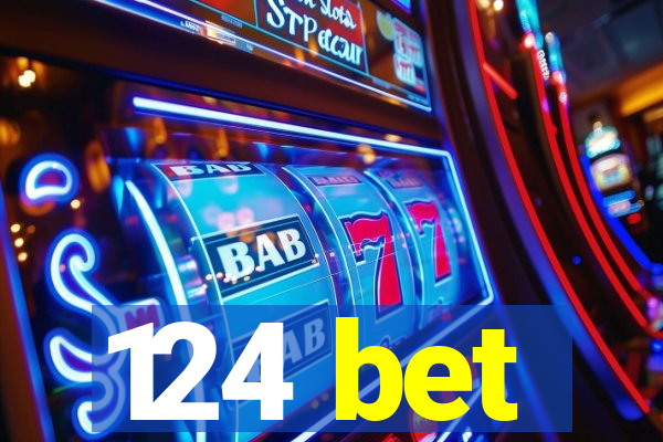124 bet