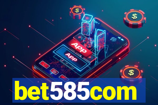 bet585com
