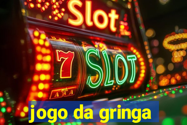 jogo da gringa
