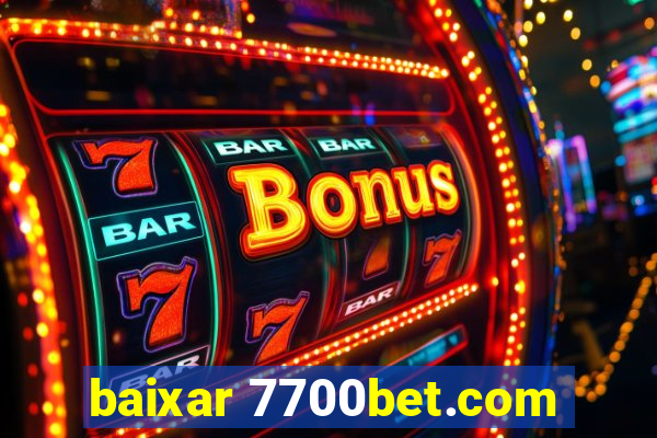 baixar 7700bet.com