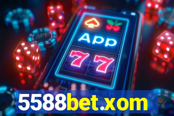 5588bet.xom
