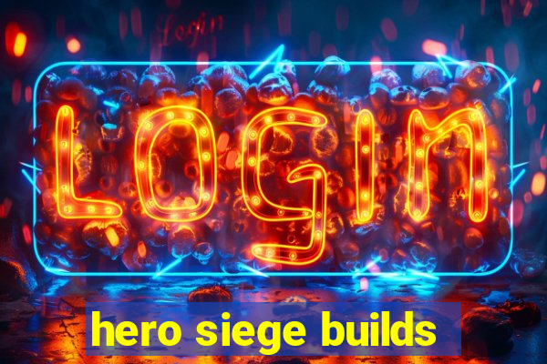 hero siege builds