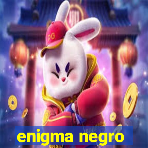 enigma negro