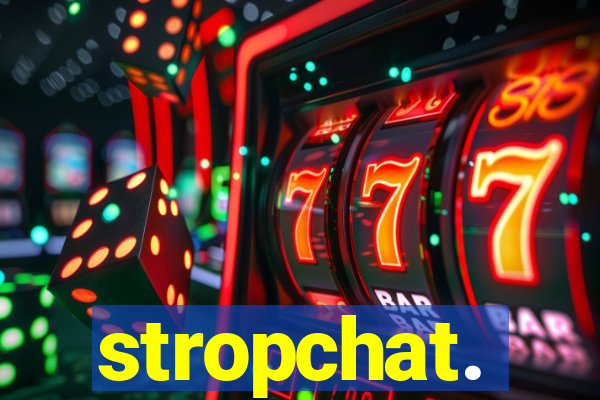 stropchat.