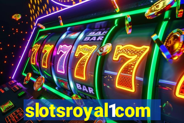 slotsroyal1com