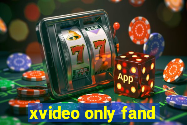 xvideo only fand