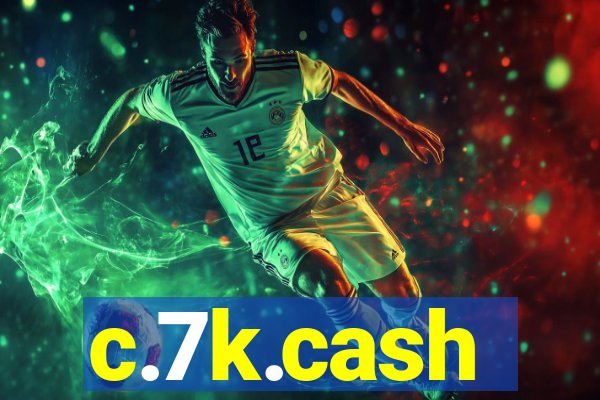 c.7k.cash