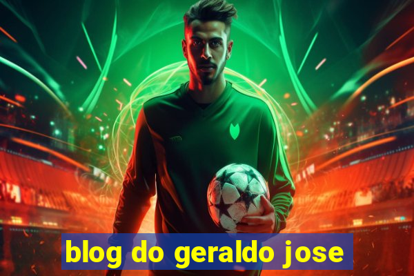 blog do geraldo jose