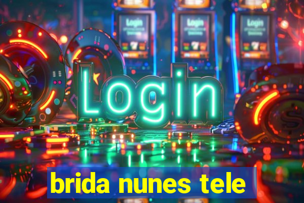 brida nunes tele