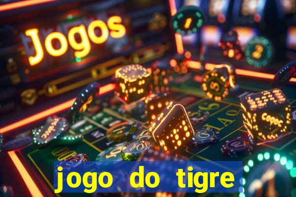 jogo do tigre bonus de cadastro