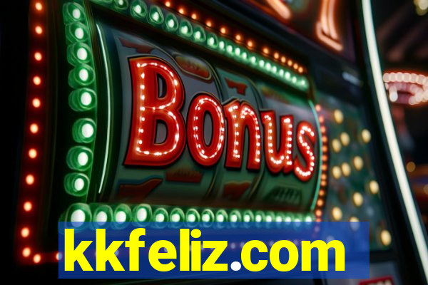 kkfeliz.com