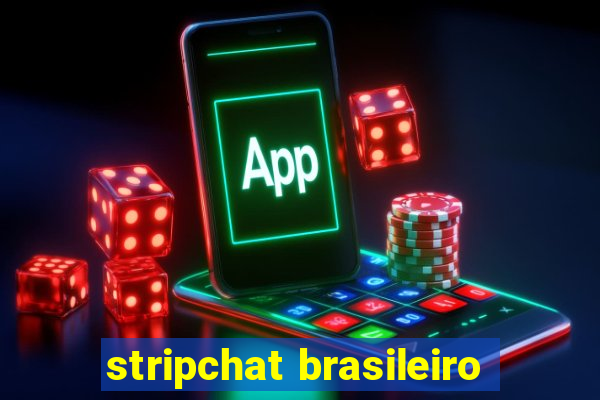 stripchat brasileiro