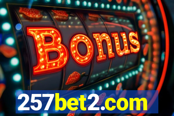 257bet2.com