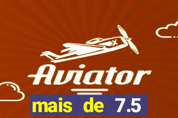 mais de 7.5 escanteios o que significa