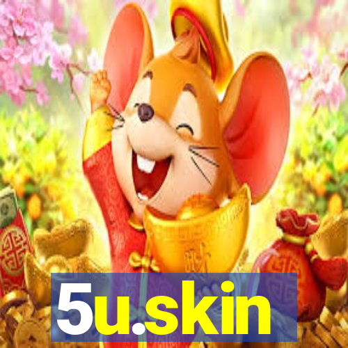 5u.skin