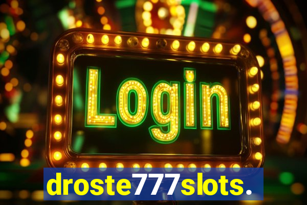 droste777slots.com