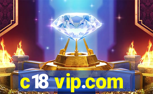 c18 vip.com