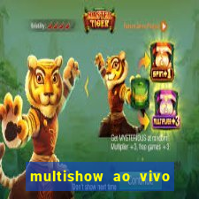 multishow ao vivo gratis online